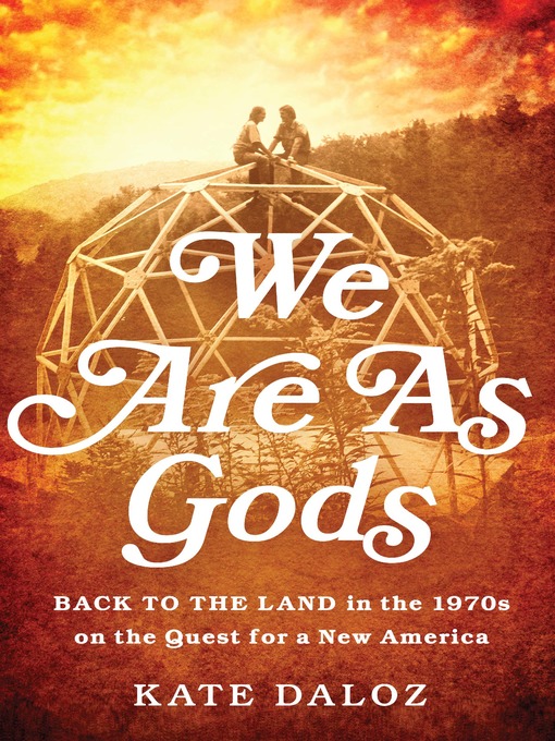 Title details for We Are As Gods by Kate Daloz - Available